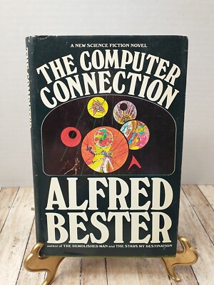 The Computer Connection by Alfred Bester 1976 Berkley Science Fiction HC w DJ