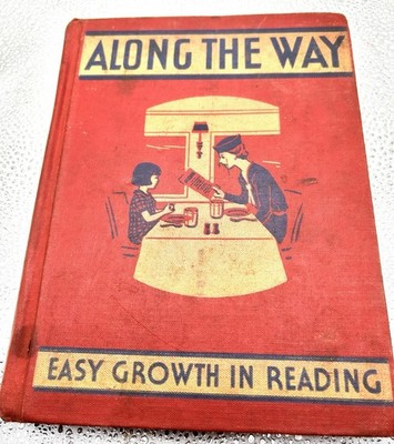 1940 Along The Way Easy Growth In Reading Book