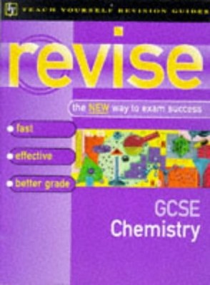 Teach Yourself Revise GCSE Chemistry (Teach Yourself Revision Guides (TY04)), Bu