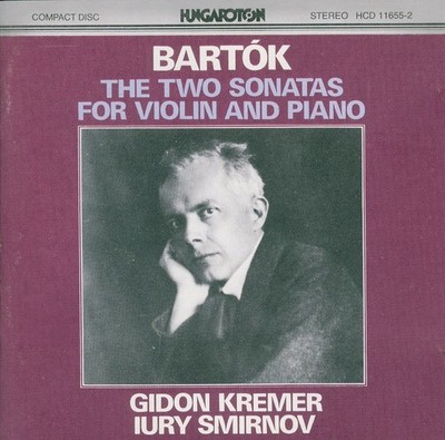 BARTOK Die beiden Sonaten für Violine & Klavier GIDON KREMER IURY SMIRNOV