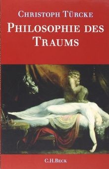 Philosophie des Traums von Christoph Türcke | Buch | Zustand sehr gut - Christoph Türcke