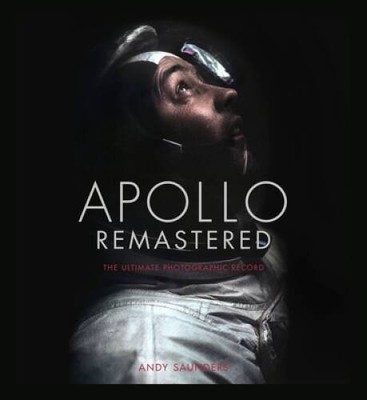 Apollo Remastered: The Ultimate Photographic Record - Hardcover - VERY GOOD