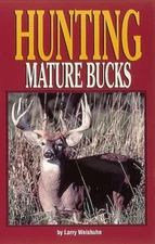 Hunting Mature Bucks - VERY GOOD