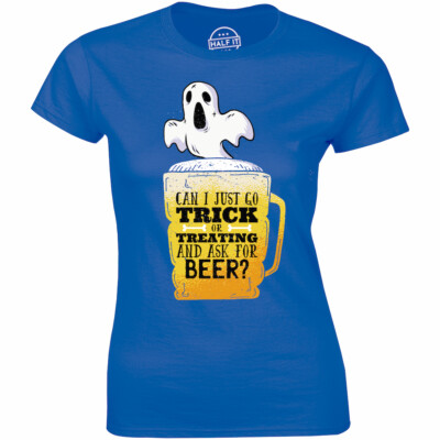 Can I Just Go Trick Or Treating And Ask For Beer - Boo Halloween Women's T-shirt