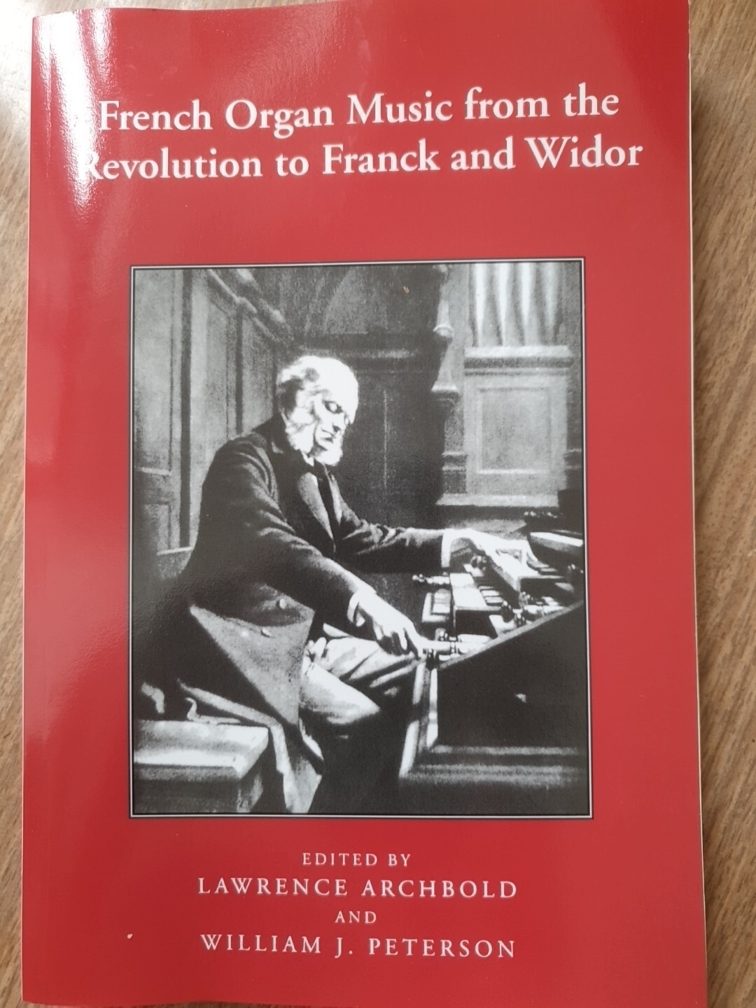 FRENCH ORGAN MUSIC FROM THE REVOLUTION TO FRANCK AND WIDOR - FREEPOST