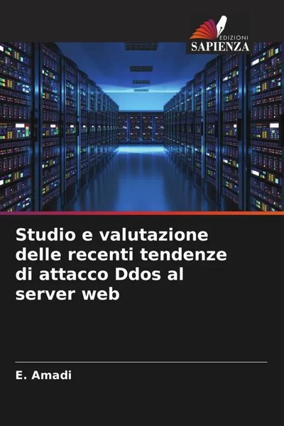 E. Amadi | Studio E Valutazione Delle Recenti Tendenze Di Attacco Ddos Al...-image
