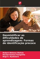 Desmistificar As Dificuldades De Aprendizagem: Formas De IdentificaçãO Precoce