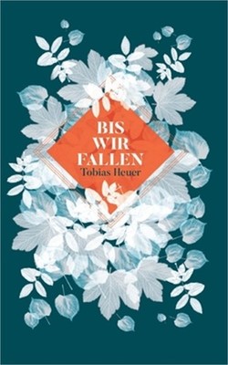 Bis wir fallen: Eine fantasievolles Drama in der sch�nsten Stadt der Welt (Paper