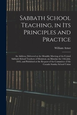 William 1808-18 Sabbath School Teaching, in Its Principl (Paperback) (UK IMPORT)