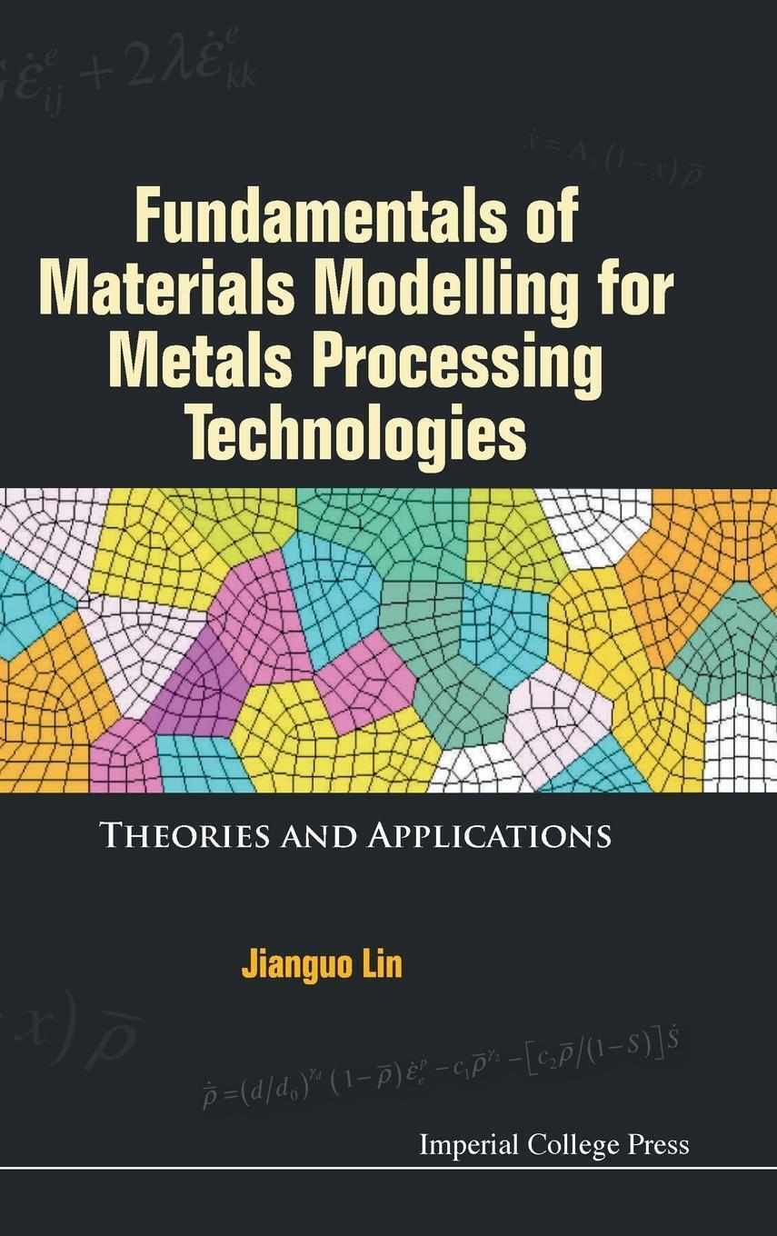 Jianguo Lin | Fundamental Materials Model For Metal Process