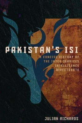 Pakistan's ISI by Julian Richards 9781647124670 NEW Paperback
