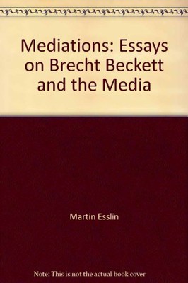 Meditations essays on brecht beckett and the media 05 image