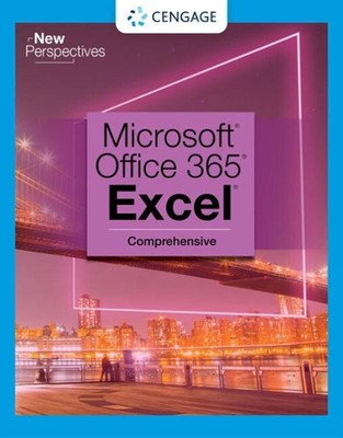 New Perspectives Collection, Microsoft 365 & Excel 2021 Comprehensive by Patrick