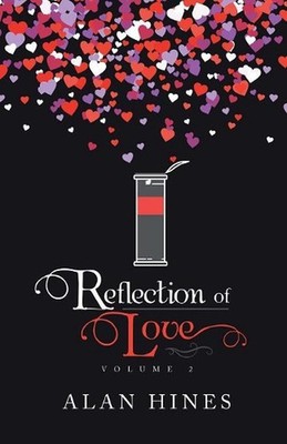 Reflection of Love: Volume 2 by Alan Hines (English) Paperback Book