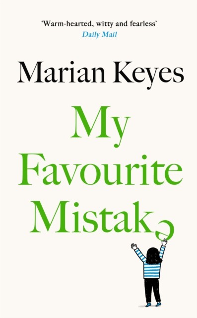 My Favourite Mistake by Marian Keyes (Hardback Book)
