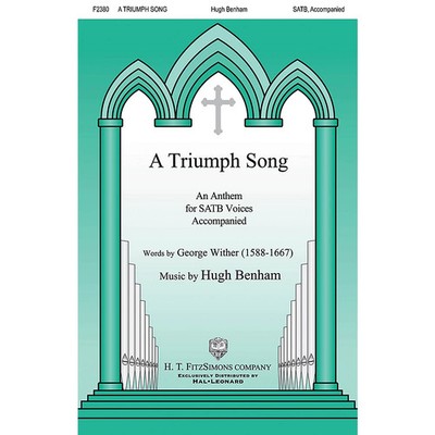 H.T. FitzSimons Company A Triumph Song SATB composed by Hugh Benham