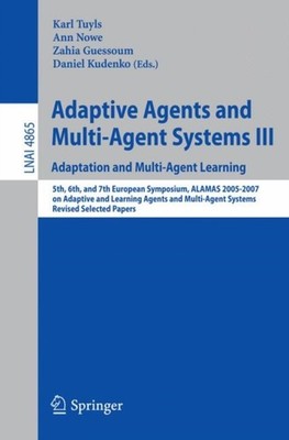 Tuyls - Adaptive Agents and Multi-Agent Systems III. Adaptation and Mu - P555z
