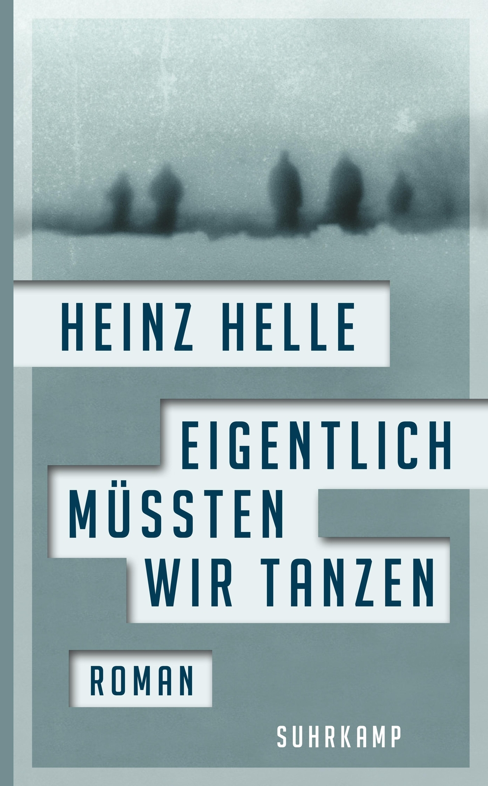 Thumbnail - Heinz Helle / Eigentlich Müssten Wir Tanzen