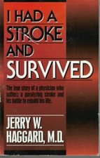 I Had a Stroke and Survived by Jerry W. Haggard Paperback Very Good 