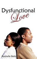 Rochelle Betts | Dysfunctional Love | Taschenbuch | Englisch (2009)