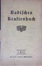 Badisches Realienbuch: Fortgeführt von badischen Schulmännern - 1. Teil. Hüffner