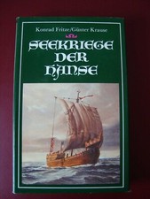 Seekriege der Hanse, von Konrad Fritze und G&uuml;nter Krause