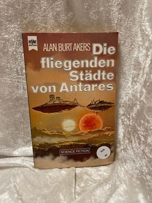 Die fliegenden Städte von Antares. Saga von Dray Prescot 11. [dt. Übers. von Tho