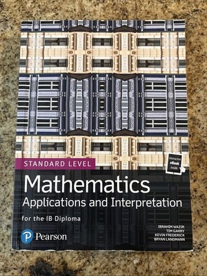 Mathematics Applications and Interpretation for the IB Diploma Standard Level (P