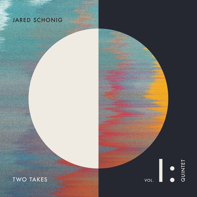 Schonig, Jared Two Takes Vol 1: Quintett (CD)