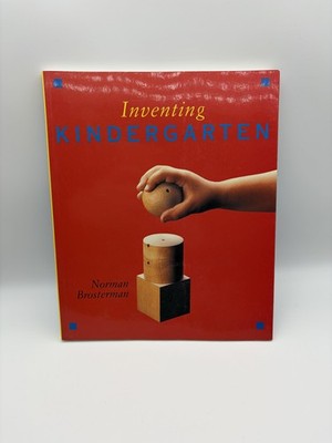 Inventing Kindergarten Norman Brosterman History Art Paperback Illustrated