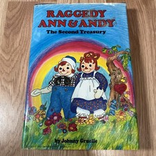 Raggedy Ann and Andy: The Second Treasury johnny gruelle