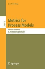 Metrics for Process Models: Empirical Foundations of Verification, Error Predic