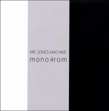 Monokrom by Mr. Jones Machine [CD]