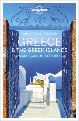 Lonely Planet Best of Greece  the Greek Islands (Travel Guide) - GOOD