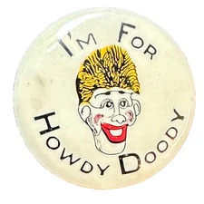 1948 I'm For Howdy Doody Original Premium 1.25" Celluloid Pinback Button