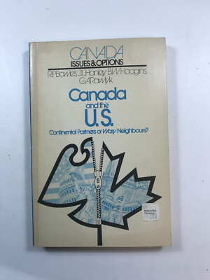 Canada And The U.S. by Richard Bowles - Pub: Prentice-Hall - 1973 Paperback Book