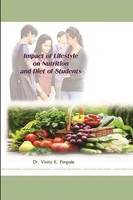 Lifestyle Pattern AND ITS Impact ON Nutrition AND Diet ON College Going...