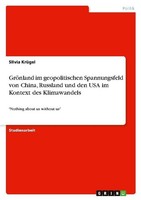 GröNland Im Geopolitischen Spannungsfeld Von China, Russland Und Den USA Im Kont
