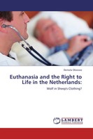 Demola Okeowo | Euthanasia And The Right To Life In The Netherlands: | Buch