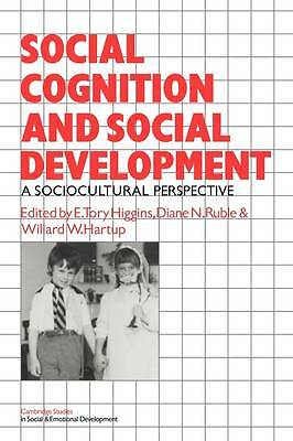 Social Cognition and Social Development A Sociocultural Perspective Tory Higgins