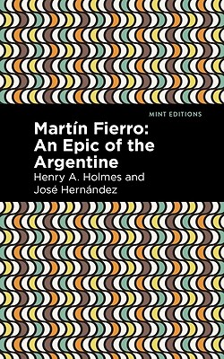 Mart?n Fierro: An Epic of the Argentine Hern?ndez, Jos? Paperback
