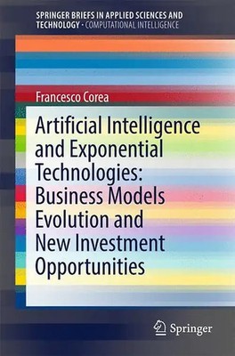 Artificial Intelligence and Exponential Technologies: Business Models Evolution