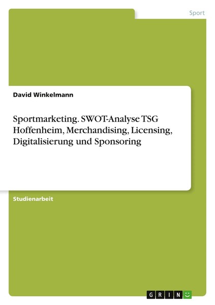 Sportmarketing. Swot-Analyse TSG Hoffenheim, Merchandising, Licensing,...-image