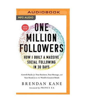 One Million Followers, Updated Edition: How I Built a Massive Social Following i