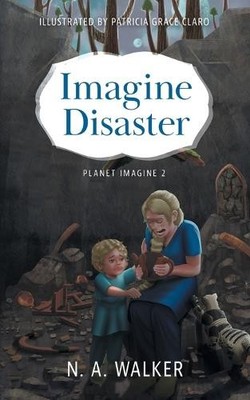 N A Walker Imagine Disaster (Taschenbuch) Planet Imagine