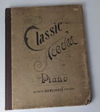 Antique Classic Album - Sheet Music Book - 1889 Geo Willig Co