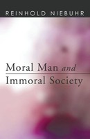 Moral Man and Immoral Society Reinhold Niebuhr Taschenbuch Englisch 2010