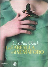 La farfalla e il semaforo von Ozick, Cynthia | Buch | Zustand akzeptabel