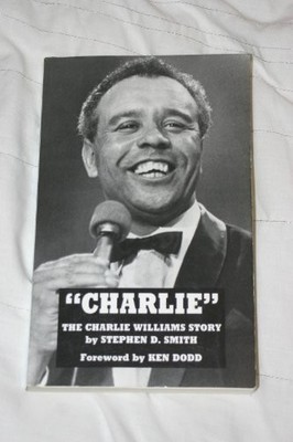 Charlie: The Charlie Williams Story by Stephen D. Smith 1901853500 FREE Shipping