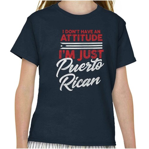 I Have A Puerto Rican Attitude Pride Boricua Girls Kids Youth Crew T Shirts - Picture 7 of 9